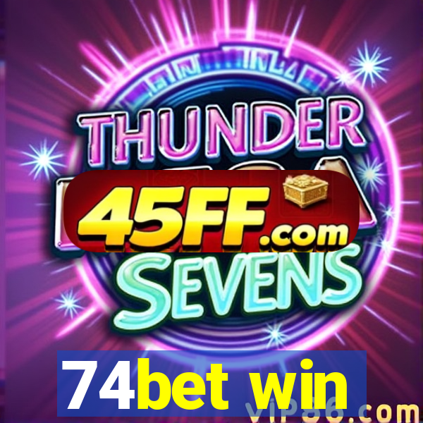 74bet win
